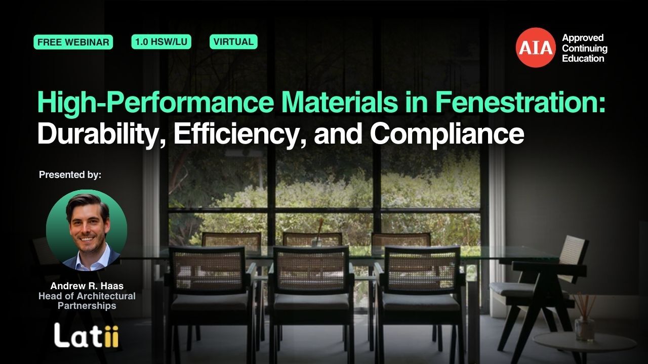 High-Performance Materials in Fenestration Durability, Efficiency, and Compliance (thumbnail)