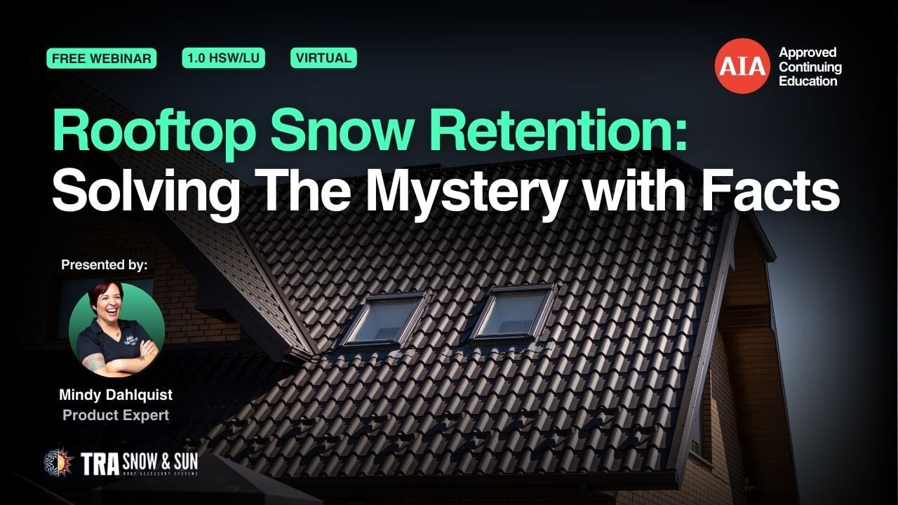 Rooftop Snow Retention Solving The Mystery with Facts
