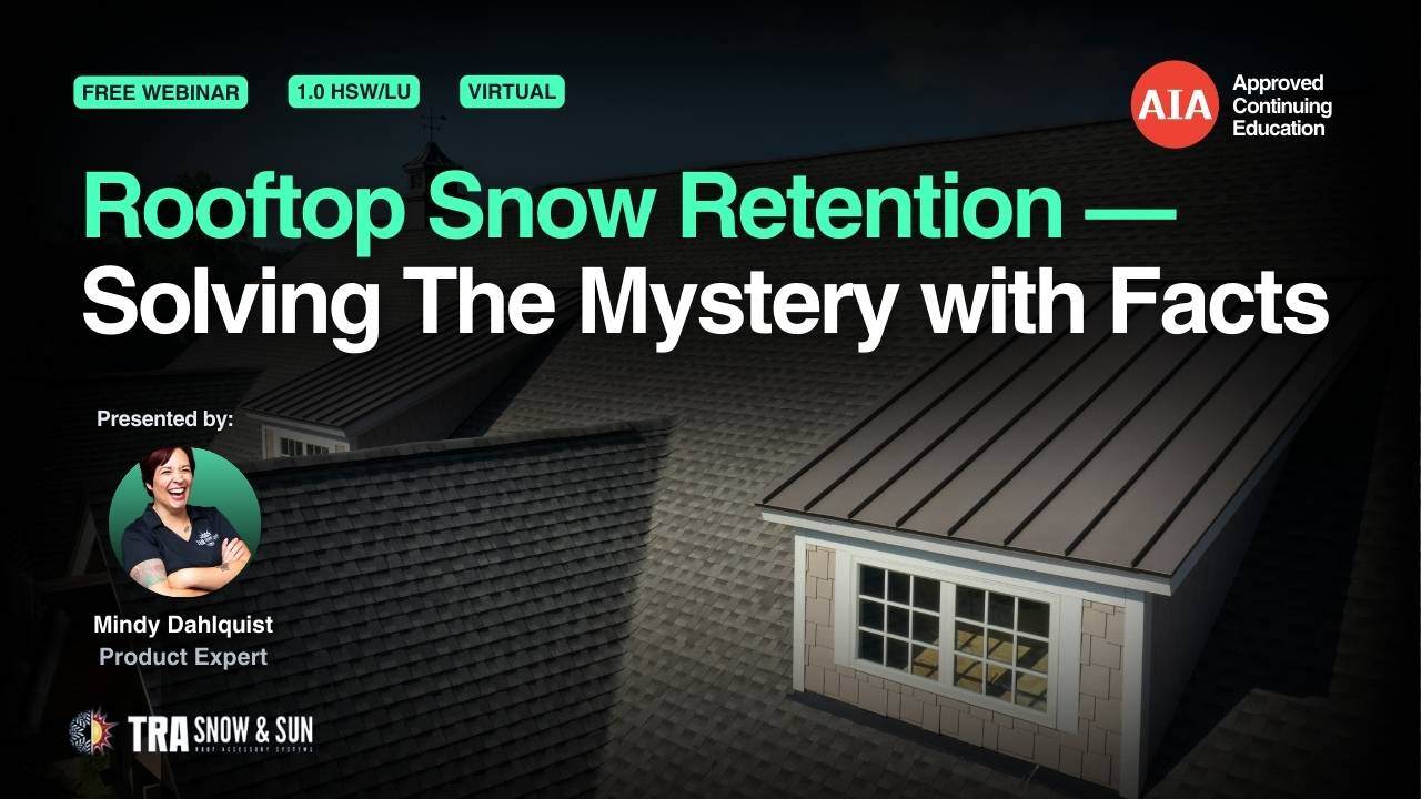 Rooftop snow retention- Solving the Mystery with the facts (Thumbnail)