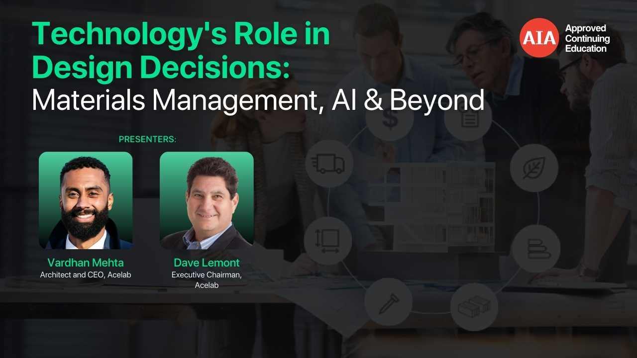 Technologys Role in Design Decisions Materials Management, AI & Beyond