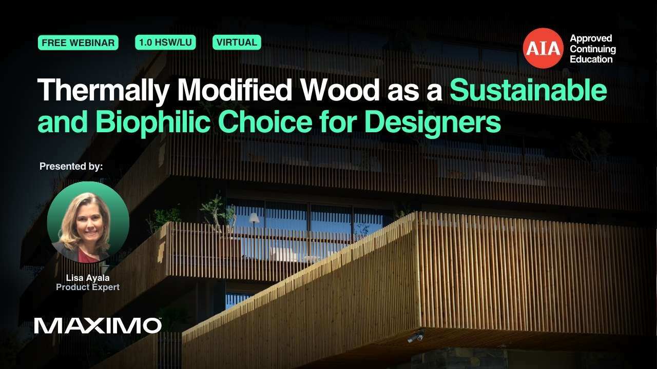 YT - Thermally Modified Wood as a Sustainable and Biophilic Choice for Designers